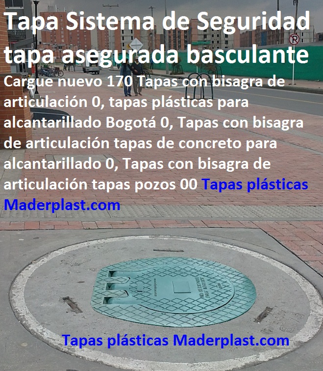 Cargue nuevo 170 Tapas con bisagra de articulación 0, tapas plásticas para alcantarillado Bogotá 0, Tapas con bisagra de articulación tapas de concreto para alcantarillado 0, Tapas con bisagra de articulación tapas pozos 00 Cargue nuevo 170 Tapas con bisagra de articulación 0, tapas plásticas para alcantarillado Bogotá 0, Tapas con bisagra de articulación tapas de concreto para alcantarillado 0, Tapas con bisagra de articulación tapas pozos 00 Cargue nuevo 170 Tapas con bisagra de articulación 0, tapas plásticas para alcantarillado Bogotá 0, Tapas con bisagra de articulación tapas de concreto para alcantarillado 0, Tapas con bisagra de articulación tapas pozos 00